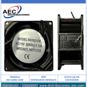 VENTILADOR METALICO 110 VAC / 0.12 AMPERIOS TAMAÑO 8 X 8 X 3.8 CM